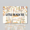Little Black Tee - Gift Card